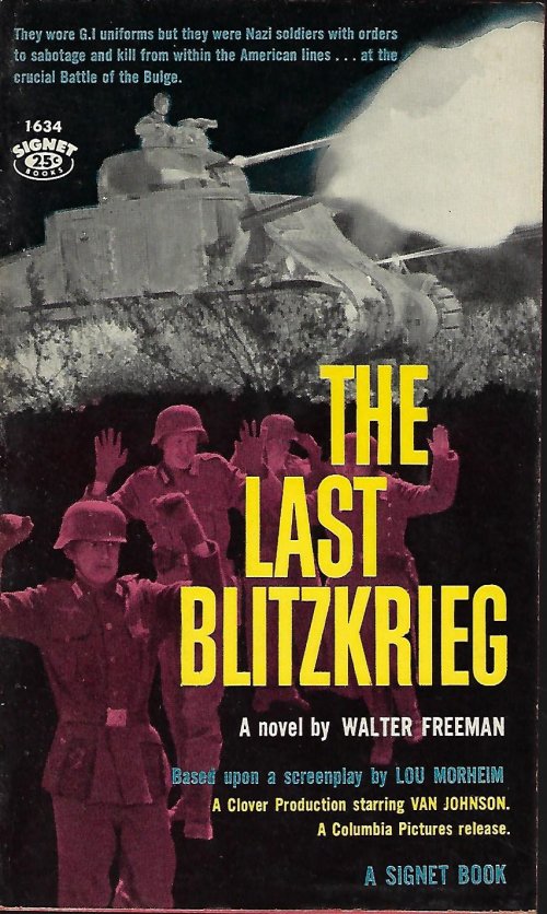 FREEMAN, WALTER (BASED ON SCREENPLAY BY LOU MORHEIM) - The Last Blitzkrieg