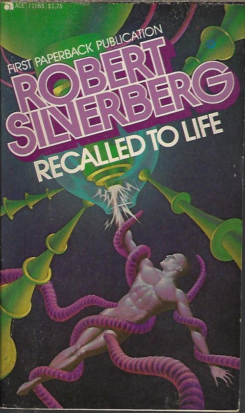 SILVERBERG, ROBERT - Recalled to Life