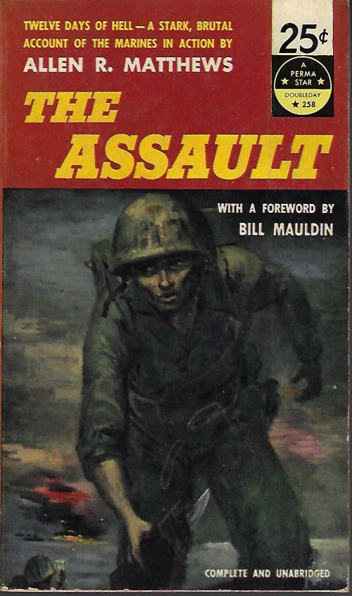 MATTHEWS, ALLEN E. (FOREWARD BY BILL MAULDIN) - The Assault