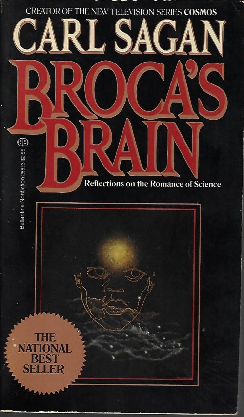 SAGAN, CARL - Broca's Brain: Reflections on the Romance of Science