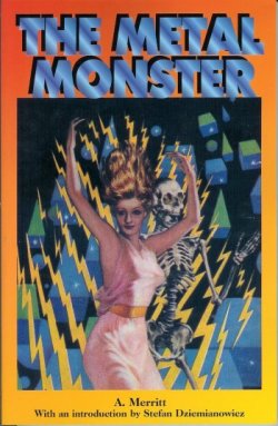 MERRITT, A. (INTRO BY STEFAN DZIEMIANOWICZ) - The Metal Monster
