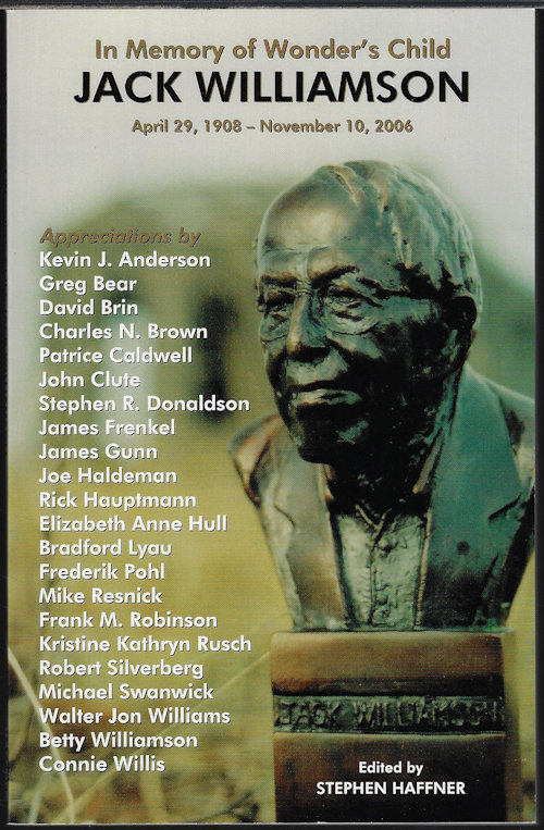 WILLIAMSON, JACK (EDITED BY STEPHEN HAFFNER) - In Memory of Wonder's Child Jack Williamson, April 29, 1908 - November 10, 2006