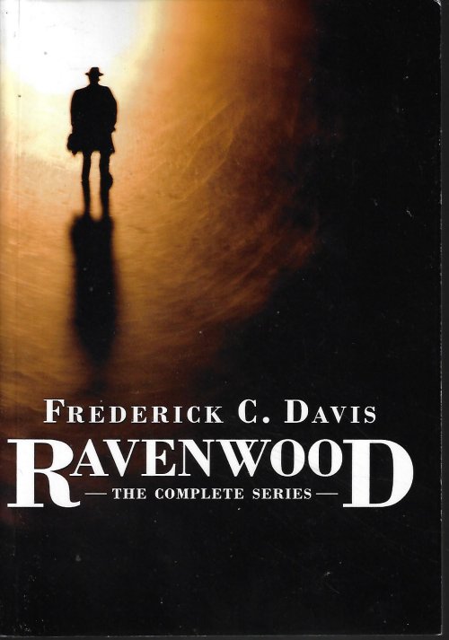 DAVIS, FREDERICK C. - Ravenwood; the Complete Series