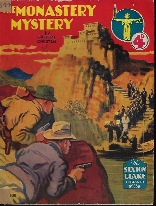 SEXTON BLAKE LIBRARY (GILBERT CHESTER) - The Monastery Mystery: The Sexton Blake Library (Second Series) No. 668; April, Apr. 6, 1939 (6-4-39)
