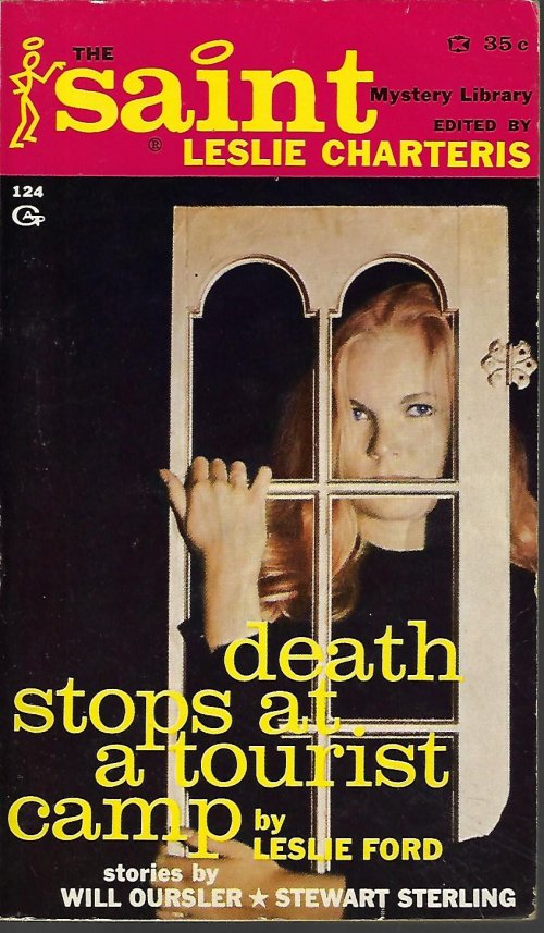 CHARTERIS, LESLIE (ED.)(LESLIE CHARTERIS; LESLIE FORD; WILL OURSLER; STEWART STERLING; IRVING E. COX) - Death Stops at a Tourist Camp; the Saint Mystery Library Number 7