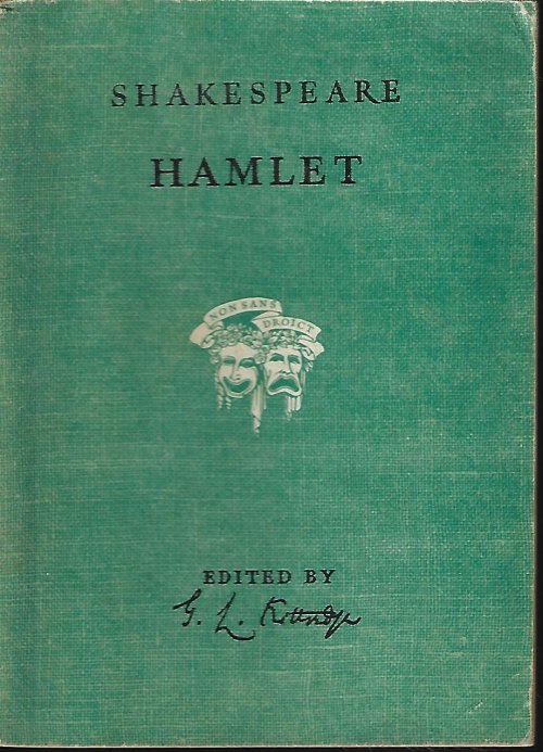 SHAKESPEARE, WILLIAM (EDITED BY GEORGE LYMAN KITTEREDGE) - Hamlet