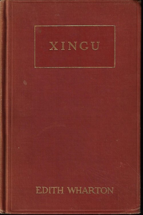 WHARTON, EDITH - Xingu and Other Stories
