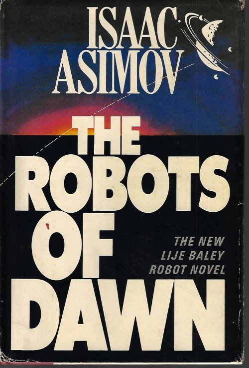 ASIMOV, ISAAC - The Robots of Dawn