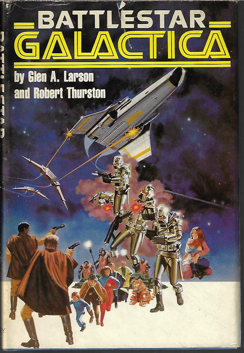 LARSON, GLEN A. & THURSTON, ROBERT - Battlestar Galactica