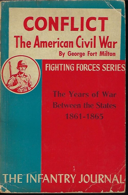 MILTON, GEORGE FORT - Conflict: The American CIVIL War; the Years of War between the States 1861-1865