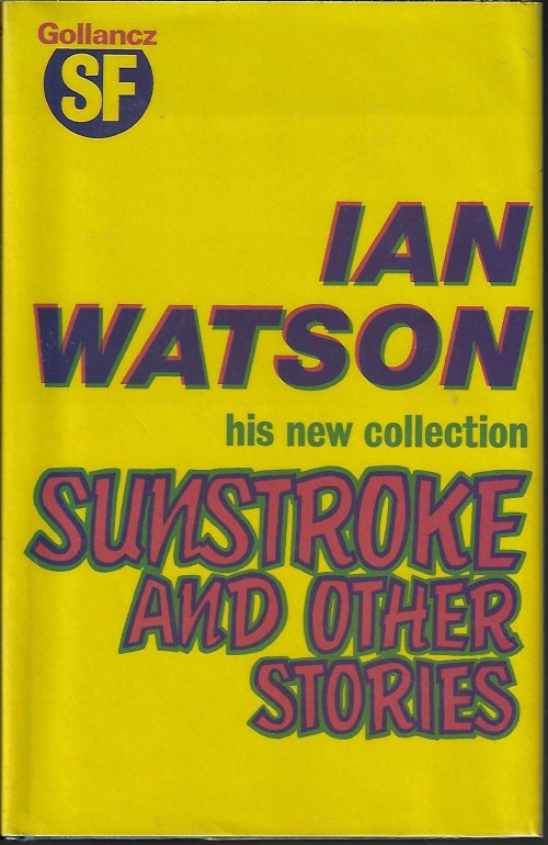 WATSON, IAN - Sunstroke and Other Stories