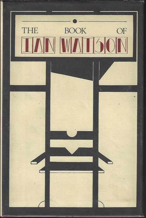 WATSON, IAN - The Book of Ian Watson