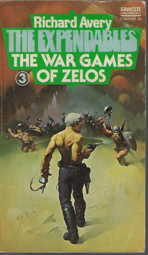 AVERY, RICHARD [EDMUND COOPER] - The War Games of Zelos: Expendables #3