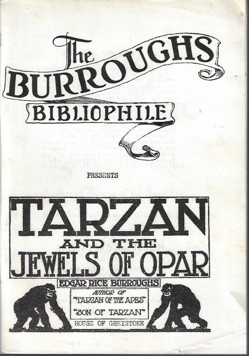 BURROUGHS BIBLIOPHILE, THE (EDGAR RICE BURROUGHS) - Tarzan and the Jewels of Opar; the Burroughs Bibliophile