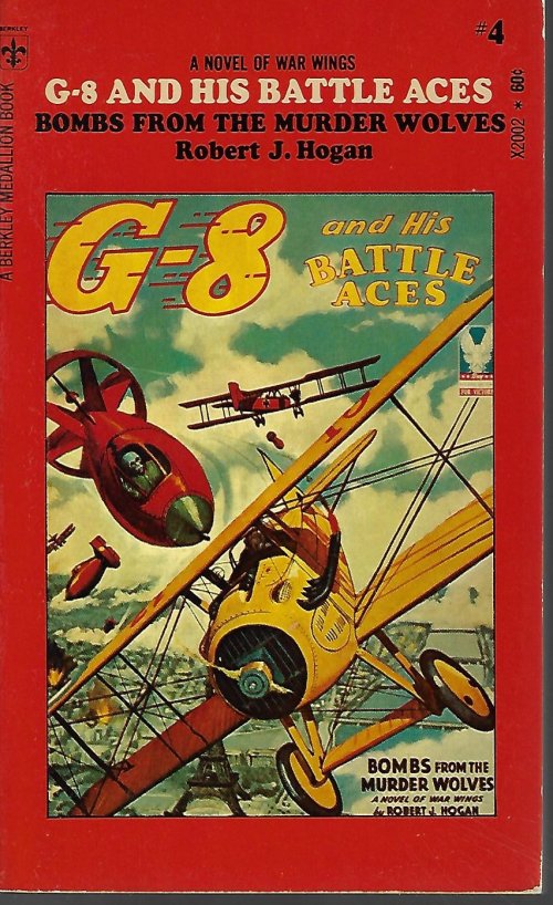 HOGAN, ROBERT J. - Bombs from the Murder Wolves: G-8 and His Battle Aces #4