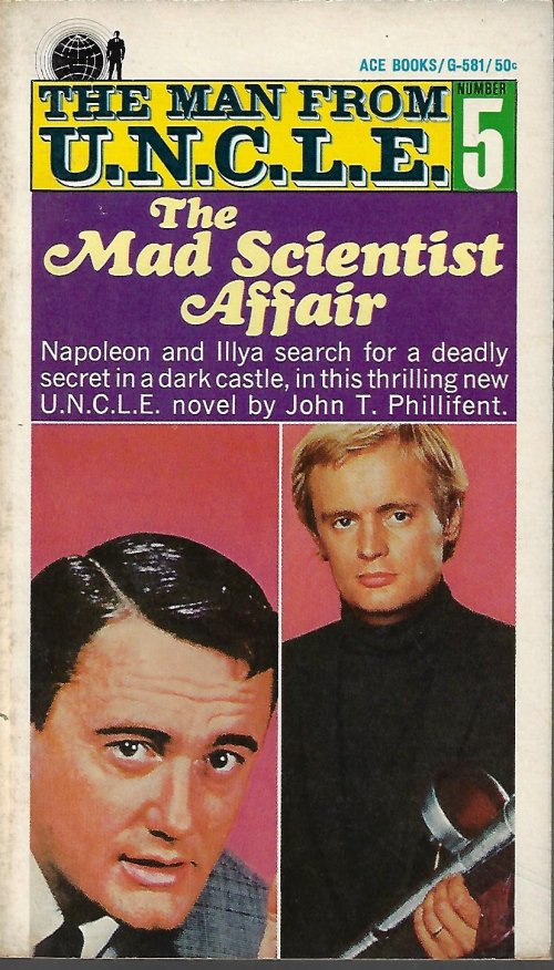 PHILLIFENT, JOHN T. [AKA JOHN RACKHAM] - The Mad Scientist Affair: The Man from U.N. C.L. E #5