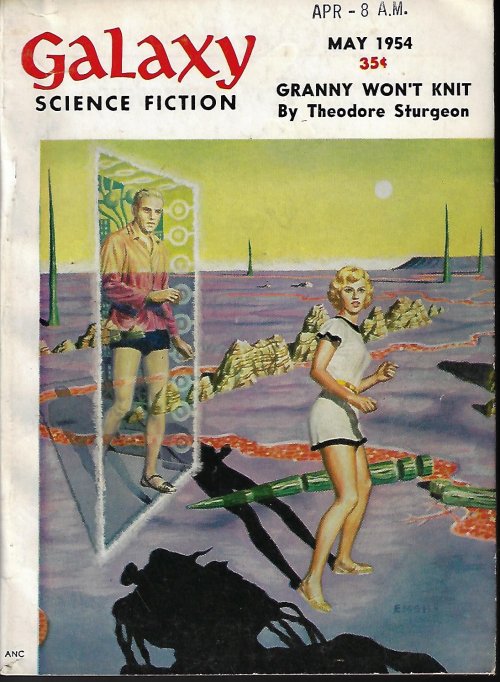GALAXY (THEODORE STURGEON; WINSTON MARKS; JAMES E. GUNN; WILLIAM MORRISON; RICHARD WILSON; STEPHEN ARR; WILLY LEY) - Galaxy Science Fiction: May 1954