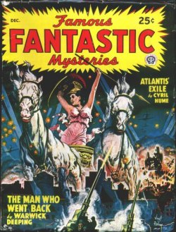 FAMOUS FANTASTIC MYSTERIES (WARWICK DEEPING; CYRIL HUME; A. CONAN DOYLE; ROBERT W. CHAMBERS) - Famous Fantastic Mysteries: December, Dec. 1947 (