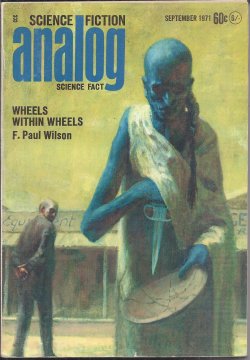 ANALOG (JAMES H. SCHMITZ; F. PAUL WILSON; JOHN T. PHILLIFENT; W. MACFARLANE; JACK WODHAMS) - Analog Science Fiction/ Science Fact: September, Sept. 1971
