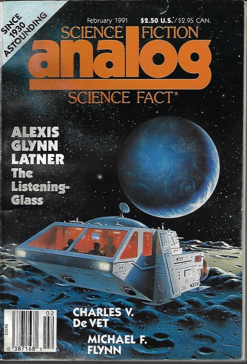 ANALOG (ALEXIS GLYNN LATNER; CHARLES V. DE VET; GREY ROLLINS; MICHAEL F. FLYNN; MAYA KAATHRYN BOHNHOFF; EDWARD M. LERNER; DANIEL HATCH) - Analog Science Fiction/ Science Fact: February, Feb. 1991