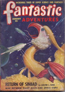 FANTASTIC ADVENTURES (CHESTER S. GEIER; A. MORRIS; ROG PHILLIPS; CHARLES RECOUR; GEORGE REESE; ROGER P. GRAHAM) - Fantastic Adventures: January, Jan. 1949