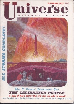 UNIVERSE (W. T. POWERS; ROGER FLINT YOUNG; GORDON R. DICKSON; WILLIAM CAMPBELL GAULT; SYLVIA JACOBS; MARK CLIFTON) - Universe Science Fiction: September, Sept. 1953