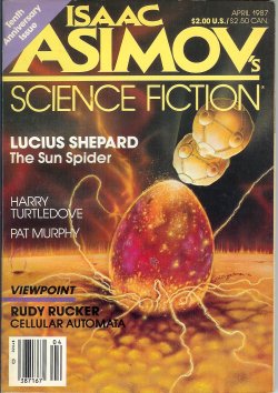 ASIMOV'S (HARRY TURTLEDOVE; LUCIUS SHEPARD; PAT MURPHY; GEORGE M. EWING; LILLIAN STEWART CARL; ISAAC ASIMOV) - Isaac Asimov's Science Fiction: April, Apr. 1987 (
