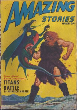 AMAZING (RICHARD S. SHAVER; LEROY YERXA; JOHN & DOROTHY DE COURCY; HEINRICH HAUSER; ALEXANDER BLADE) - Amazing Stories: March, Mar. 1947