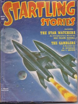 STARTLING (ERIC FRANK RUSSELL; MACK REYNOLDS & FREDRIC BROWN; SAM MERWIN, JR.; WILLIAM MORRISON) - Startling Stories: November, Nov. 1951