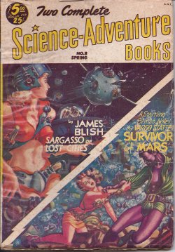 TWO COMPLETE SCIENCE-ADVENTURE BOOKS (JAMES BLISH; VARGO STATTEN) - Two Complete Science-Adventure Books: Spring 1953 (No. 8) (