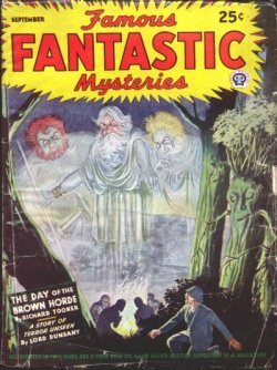 FAMOUS FANTASTIC MYSTERIES (RICHARD TOOKER; LORD DUNSANY; ARTHUR MACHEN) - Famous Fantastic Mysteries: September, Sept. 1944 (