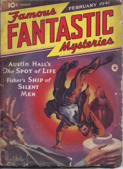 FAMOUS FANTASTIC MYSTERIES (AUSTIN HALL; PHILIP M. FISHER; PHIL RICHARDS) - Famous Fantastic Mysteries: February, Feb. 1941 (