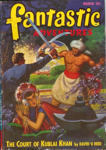 FANTASTIC ADVENTURES (DAVID V. REED; GEOFF ST. REYNARD; CHESTER S. GEIER; BERNIE KAMINS; RICHARD S. SHAVER; LEE FRANCIS) - Fantastic Adventures: March, Mar. 1948