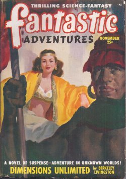 FANTASTIC ADVENTURES (BERKELEY LIVINGSTON; CHESTER S. GEIER; CHARLES F. MYERS; GERALD VANCE; WILLIAM P. MCGIVERN; LESTER BARCLAY) - Fantastic Adventures: November, Nov. 1948
