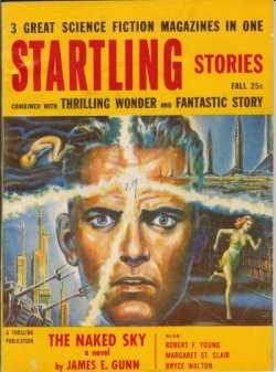 STARTLING (JAMES E. GUNN; ROBERT F. YOUNG; BRYCE WALTON; MARGARET ST. CLAIR; MACK REYNOLDS; KENNETH O'HARA - AKA BRYCE WALTON; THERON RAINES; WINSTON MARKS; LESLIE WALTHAM) - Startling Stories: Fall 1955