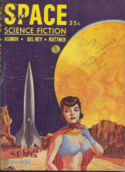 SPACE (LESTER DEL REY; ISAAC ASIMOV; HENRY KUTTNER; JERRY SOHL; BRYCE WALTON; GEORGE O. SMITH) - Space Science Fiction: May 1952
