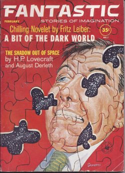 FANTASTIC (FRITZ LEIBER; DANIEL F. GALOUYE; JOSEPH E. KELLEAM; H. P. LOVECRAFT & AUGUST W. DERLETH; WILLIAM W. STUART) - Fantastic Stories of the Imagination: February, Feb. 1962