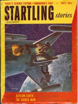 STARTLING (BRUCE ELLIOTT; L. SPRAGUE DE CAMP; MIRIAM ALLEN DEFORD; PHYLLIS STERLING SMITH; WALTER MILLER, JR.; STANLEY WHITESIDE; J. B. WOOD; R. S. RICHARDSON) - Startling Stories: October, Oct. 1952 (