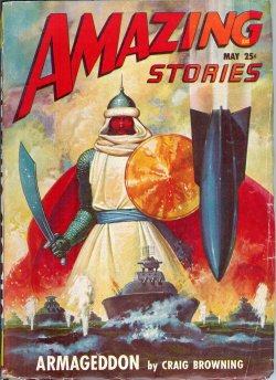 AMAZING (CRAIG BROWNING - AKA ROG PHILLIPS; S. M. TENNESHAW; WARREN KASTEL; GUY ARCHETTE - AKA CHESTER S. GEIER; LEE FRANCIS - AKA FRANCES YERXA) - Amazing Stories: May 1948