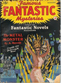 FAMOUS FANTASTIC MYSTERIES (A. MERRITT; DOROTHY DONNELL CALHOUN) - Famous Fantastic Mysteries: August, Aug. 1941 (