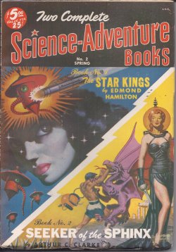 TWO COMPLETE SCIENCE-ADVENTURE BOOKS (EDMOND HAMILTON; ARTHUR C. CLARKE) - Two Complete Science-Adventure Books: Spring 1951 No. 2 (