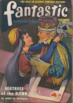 FANTASTIC ADVENTURES (GEOFF ST. REYNARD; MACK REYNOLDS; CHARLES V. DE VET; JOHN W. JAKES; GILBERT GRANT) - Fantastic Adventures: November, Nov. 1950