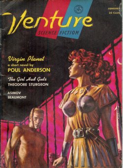 VENTURE (POUL ANDERSON; LES COLE; ROSE SHARON - AKA JUDITH MERRIL; ISAAC ASIMOV; JOHN JAKES; CHARLES BEAUMONT; THEODORE STURGEON) - Venture Science Fiction: January, Jan. 1957 (