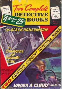 TWO COMPLETE DETECTIVE BOOKS (CONSTANCE & GWENYTH LITTLE; VAN SILLER) - Two Complete Detective Books: No. 34, September, Sept. 1945 ( 
