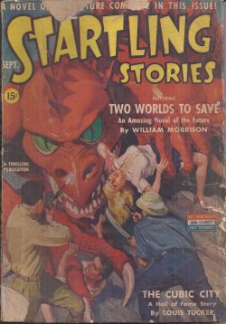 STARTLING (WILLIAM MORRISON; LOUIS TUCKER; OWEN FOX JEROME; FRANK JOHNSON; OSCAR J. FRIEND) - Startling Stories: September, Sept. 1942