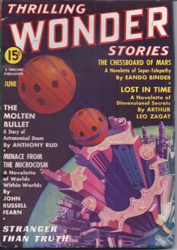THRILLING WONDER (JOHN RUSSELL FEARN; ARTHUR LEO ZAGAT; EANDO BINDER; ANTHONY RUD; RAYMOND Z. GALLUN; RICHARD TOOKER; J. HARVEY HAGGARD; ARTHUR K. BARNES; FRANK BELKNAP LONG, JR.; JACK BINDER; MAX PLAISTED) - Thrilling Wonder Stories: June 1937