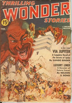 THRILLING WONDER (EANDO BINDER; NELSON S. BOND; RAY CUMMINGS; BROOX SLEDGE; D. D. SHARP; ALEXANDER SAMALMAN; OSCAR J. FRIEND) - Thrilling Wonder Stories: February, Feb. 1942
