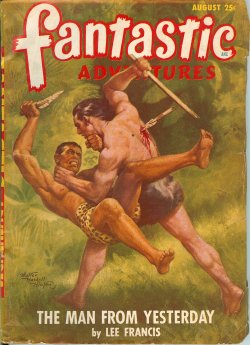 FANTASTIC ADVENTURES (LEE FRANCIS; ENOCH SHARP; RUSSELL E. NIHLEAN; RICHARD CASEY) - Fantastic Adventures: August, Aug. 1948