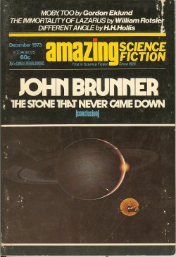 AMAZING (JOHN BRUNNER; GORDON EKLUND; WILLIAM ROTSLER; H. H. HOLLIS) - Amazing Science Fiction: December, Dec. 1973 (