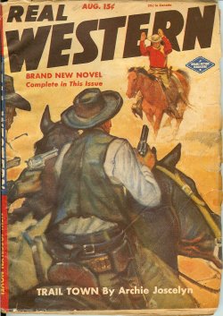 REAL WESTERN (ARCHIE JOSCELYN; CLIFF CAMPBELL; RALPH BERARD; LEE FLOREN; J. A. RICKARD) - Real Western: August, Aug. 1945